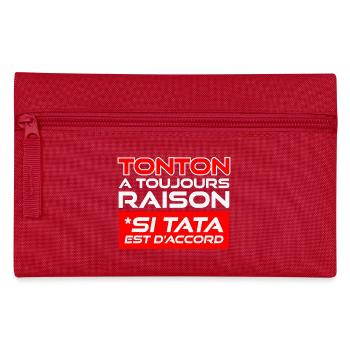 Uncle always right if auntie agrees - Pencil Case - red - Front