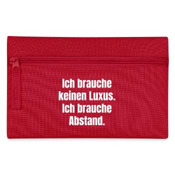 Ich brauche Abstand statt Luxus - Federtasche - Rot - Vorne