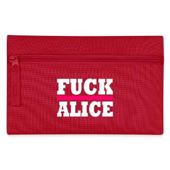 Fuck alice - Pencil Case - red - Front
