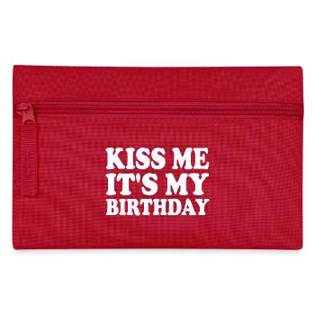 kiss me it's my birthday - Pencil Case - red - Front