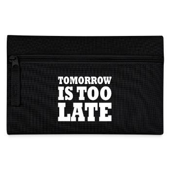 Tomorrow is too late - Trousse - noir - Devant