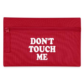 Dont touch me - Pencil Case - red - Front