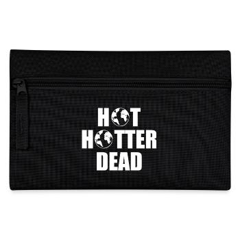 Hot hotter dead - Pencil Case - black - Front