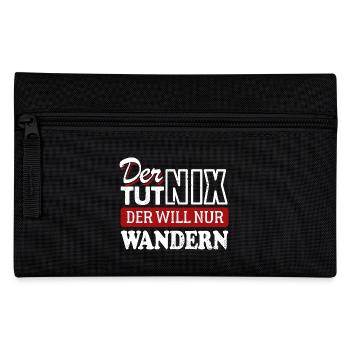 Der tut nix der will nur wandern - Spruch - Federtasche - Schwarz - Vorne