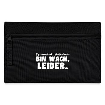 I'm awake unfortunately funny morning grouch humor irony - Pencil Case - black - Front