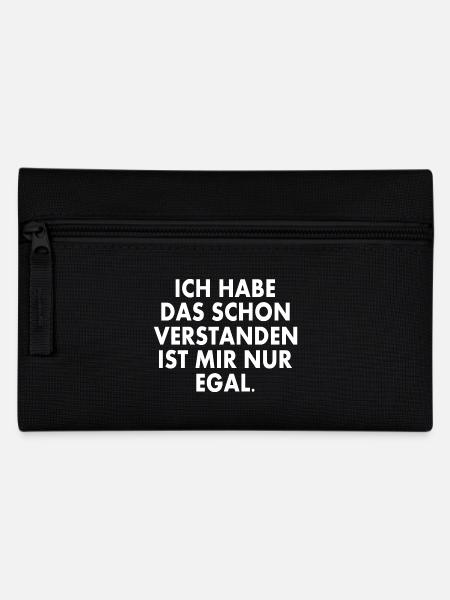 ich habe das schon verstanden ist mir nur egal - Federtasche - Schwarz