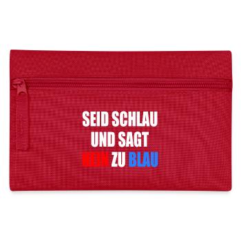 Be smart, don't vote blue - FCK AfD - Pencil Case - red - Front