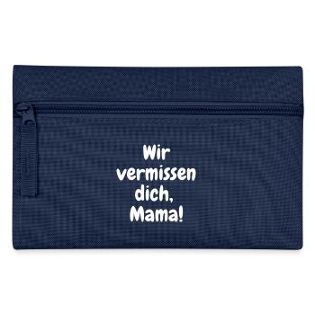 Wir vermissen dich, Mama! - Federtasche - Navy - Vorne