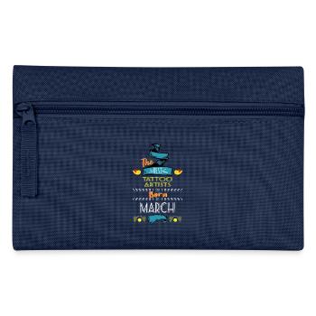 Best Tattoo Artists Born in March Gift Idea - Pencil Case - navy - Front