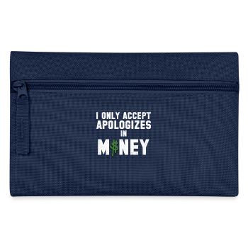 Akzeptiere nur geld als entschuldigung - Federtasche - Navy - Vorne