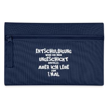 Entschuldigung ich lebe zum 1. Mal lustiger Spruch - Federtasche - Navy - Vorne