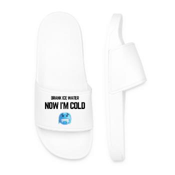 Drank Cold Water Now Im Freezing Funny Meme - Men’s Pool Sliders - white - Front
