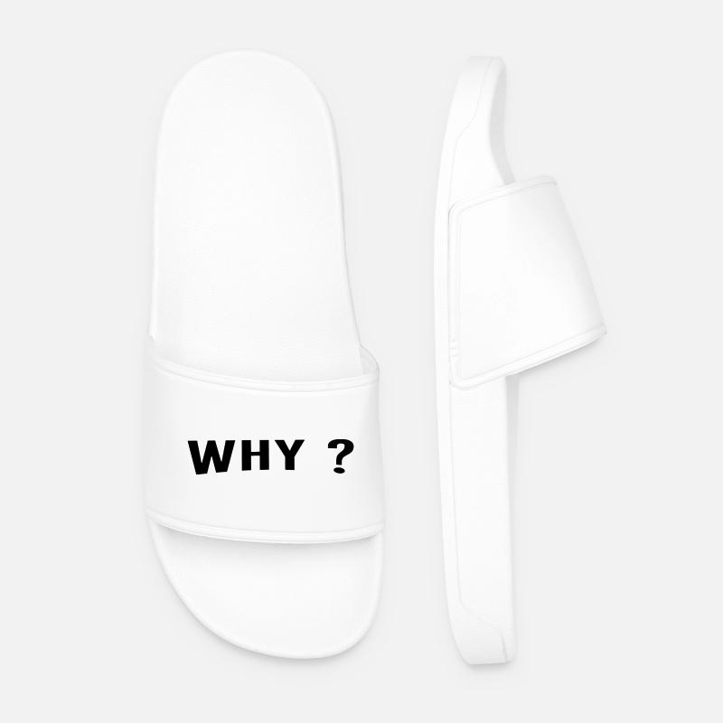 Why is always a great question. - Men’s Pool Sliders - white