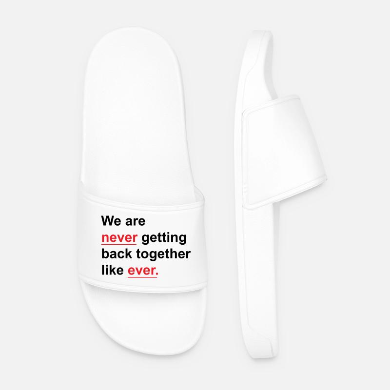 We Are Never Getting Back Together Like Ever - Men’s Pool Sliders - white