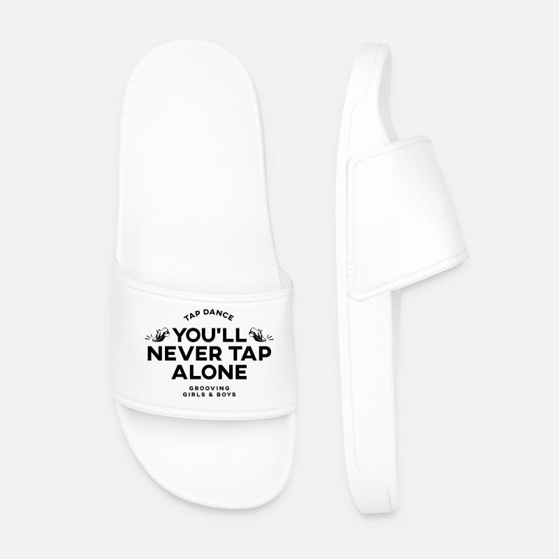 You Will Never Tap Alone – Tap Dance / Stepptanz - Männer Badelatschen - Weiß