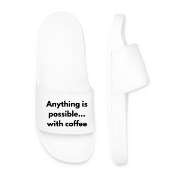 anything is possible with coffee - Men’s Pool Sliders - white - Front