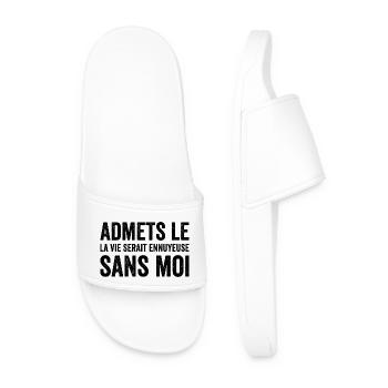 t-shirt citation humour vie ennuyeuse sans moi - Claquettes Homme - blanc - Devant