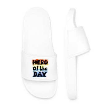 "Hero of the day" Hero everyday saying cool positive - Men’s Pool Sliders - white - Front