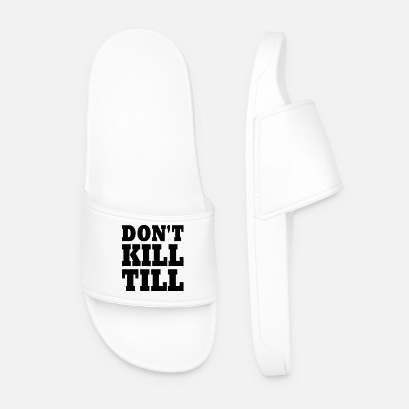 don't kill till - Männer Badelatschen - Weiß