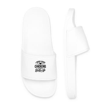 I Work Hard So My Chickens Can Have A Better Life - Men’s Pool Sliders - white - Front
