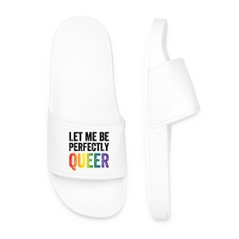 LGBTQ Pride Month - Let Me Be Perfectly Queer - Men’s Pool Sliders - white - Front