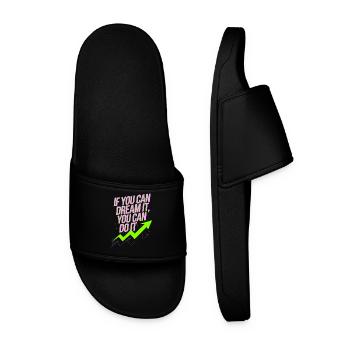 If You Can Dream It You Can Do It Goals Motivation - Men’s Pool Sliders - black - Front