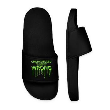 Undiagnosed But Something Is Definitely Wrong Joke - Men’s Pool Sliders - black - Front