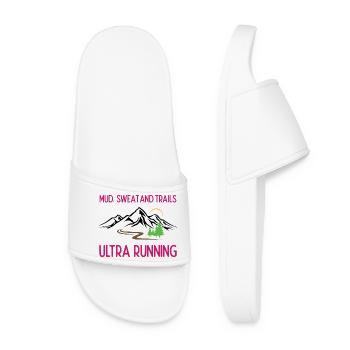 Ultra Running - Schlamm, Schweiß und Trails - Frauen Badelatschen - Weiß - Vorne