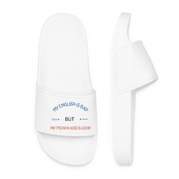 Mein Englisch ist schlecht, aber mein französischer Kuss ist gut - Frauen Badelatschen - Weiß - Vorne