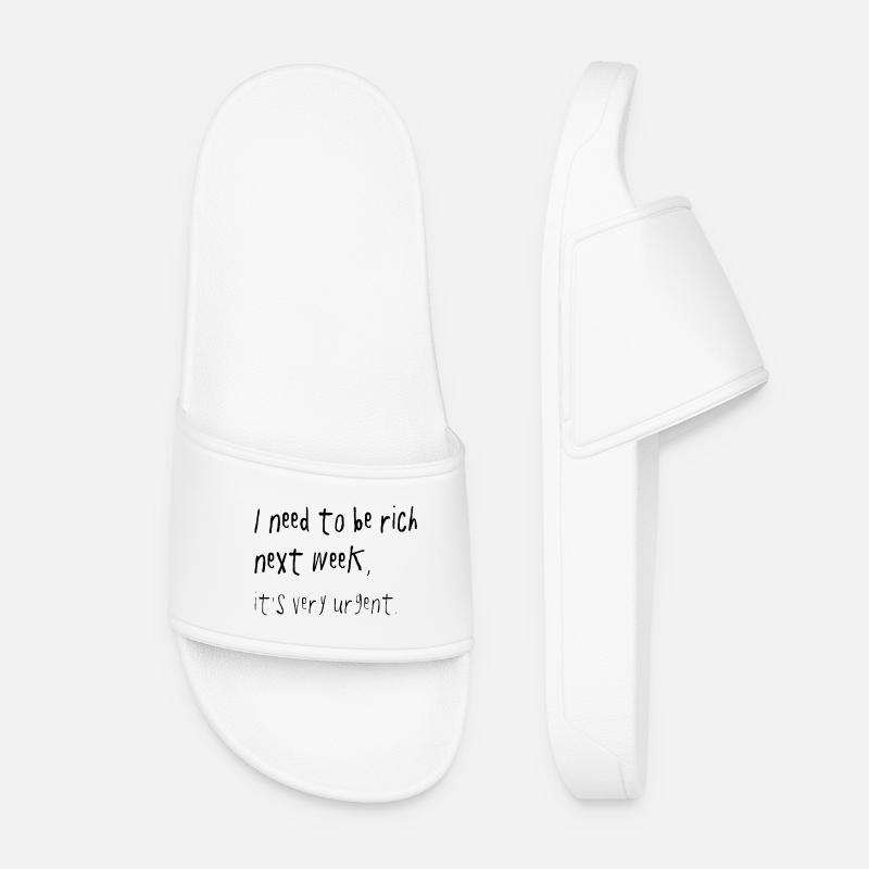 Need To Be Rich Next Week Urgent Spruch - Frauen Badelatschen - Weiß