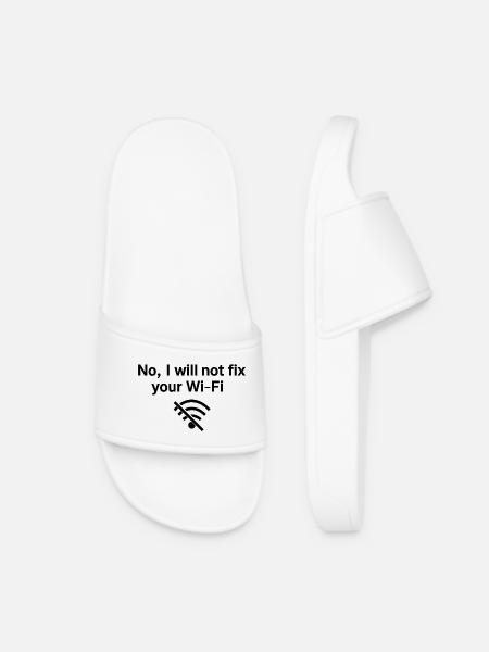 No, I will not fix your Wi-FI! - Frauen Badelatschen - Weiß