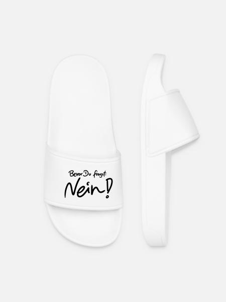 Bevor Du fragst: NEIN! (Das Original) - Frauen Badelatschen - Weiß