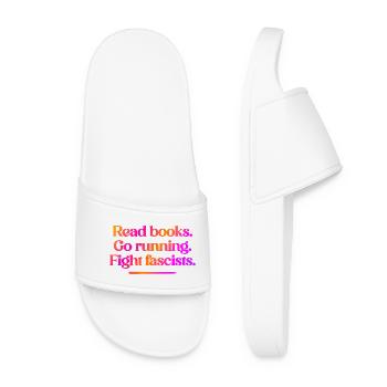 Lisez des livres. Allez courir. Combattez les fascistes. - Claquettes Femme - blanc - Devant