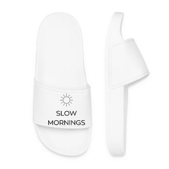 Slow Mornings | Cozy Morning Quote | Sun Lover - Women’s Pool Sliders - white - Front