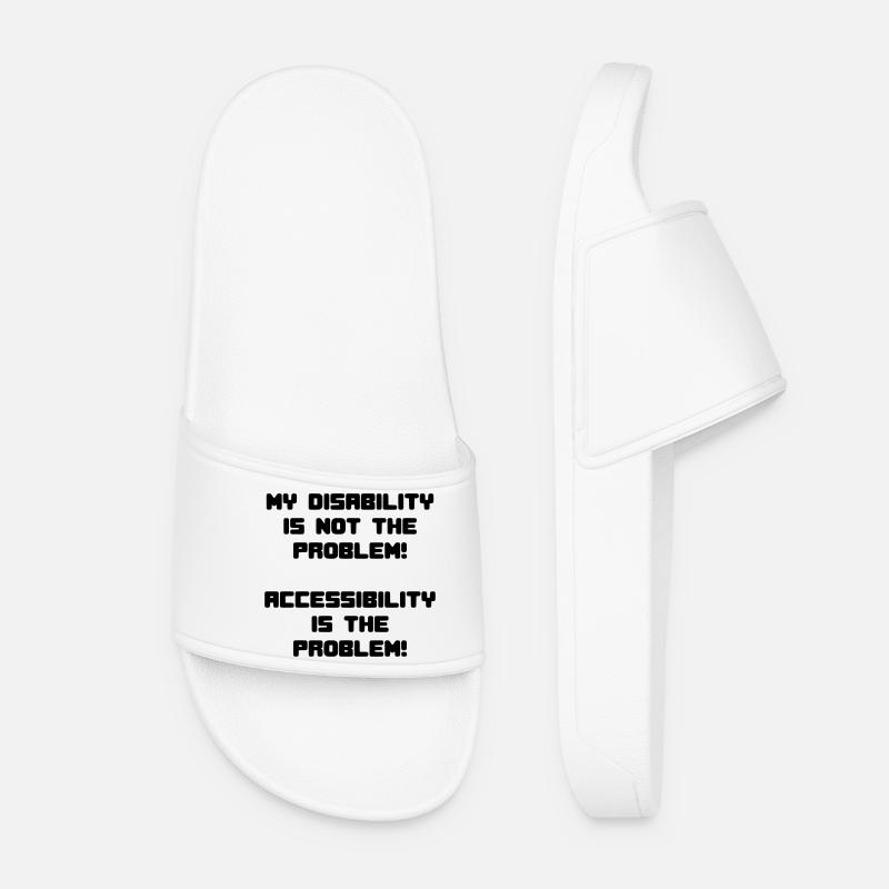 My disability is not the problem # - Women’s Pool Sliders - white