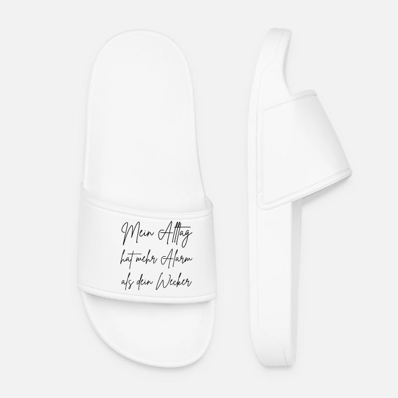 My everyday life has more alarm than your alarm clock - Women’s Pool Sliders - white