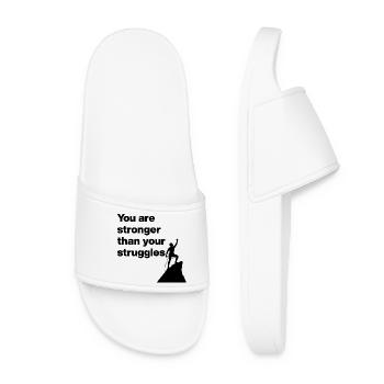 You are stronger than your struggles, mental healing - Women’s Pool Sliders - white - Front