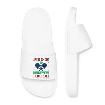 Life is Short, Play Pickleball - Women’s Pool Sliders - white - Front