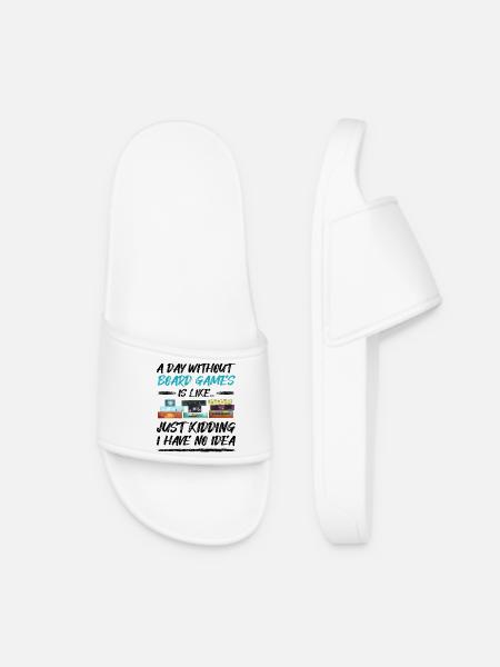 A day without board games - funny saying - Women’s Pool Sliders - white