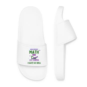 Ein Tag ohne Mathe ist wie... Mathe-Enthusiast - Frauen Badelatschen - Weiß - Vorne