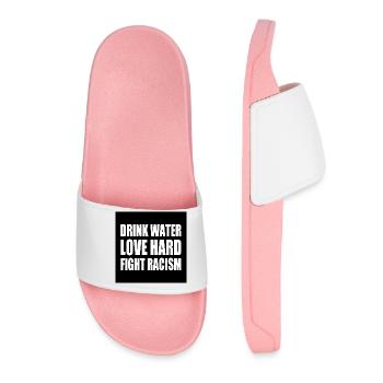 drink water love hard fight racism - Claquettes Femme - rose clair - Devant