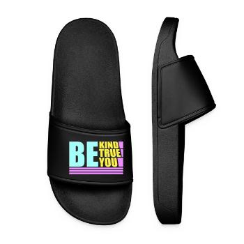Be Kind Be True Be You Inspirierend Selbstliebe - Frauen Badelatschen - Schwarz - Vorne