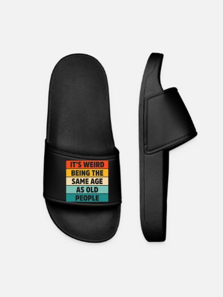 C’est bizarre d’avoir le même âge que les vieux rétro - Claquettes Femme - noir