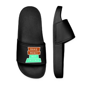 Gagne de l’argent, pas des amis, slogan Slogan - Claquettes Femme - noir - Devant