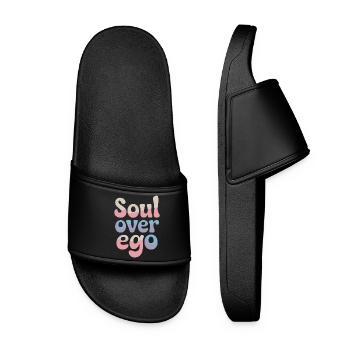 Soul Over Ego Spirituality Quote - Women’s Pool Sliders - black - Front