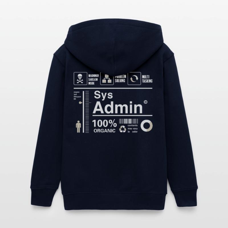 sys admin Content Irony Humor Computer Nerd pc cor Teens Organic Zip-up Hoodie by Stanley/Stella