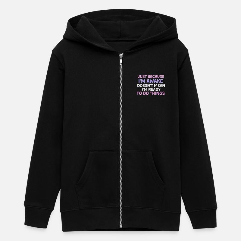 Ce n’est pas parce que je suis éveillé que je suis prêt à d - Veste à capuche ado bio Stanley/Stella - noir