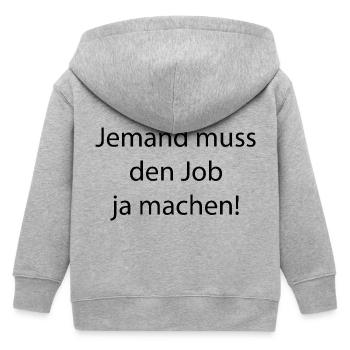 Qualcuno deve fare il lavoro Detto divertente - Felpa con cappuccio con zip bambino bio di Stanley/Stella - grigio melange - Retro