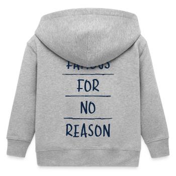 Famous for No Reason - Kids Organic Zip-up Hoodie by Stanley/Stella - heather grey - Back