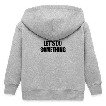 lets do something - Kids Organic Zip-up Hoodie by Stanley/Stella - heather grey - Back